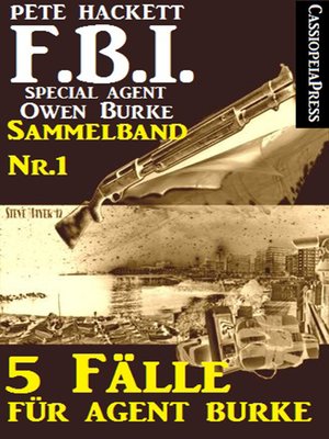 cover image of 5 Fälle für Agent Burke--Sammelband Nr. 1 (FBI Special Agent)